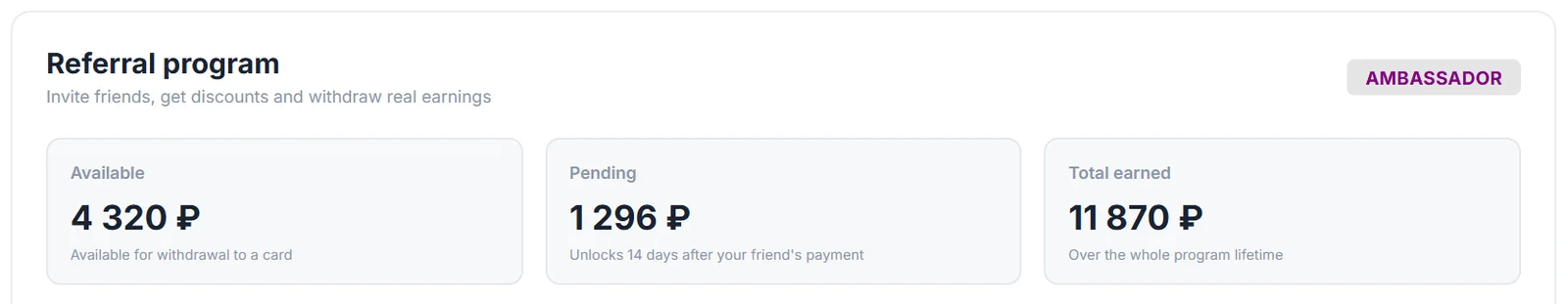 Referral balances: Available, Pending (14 days after the friend pays) and Total earned